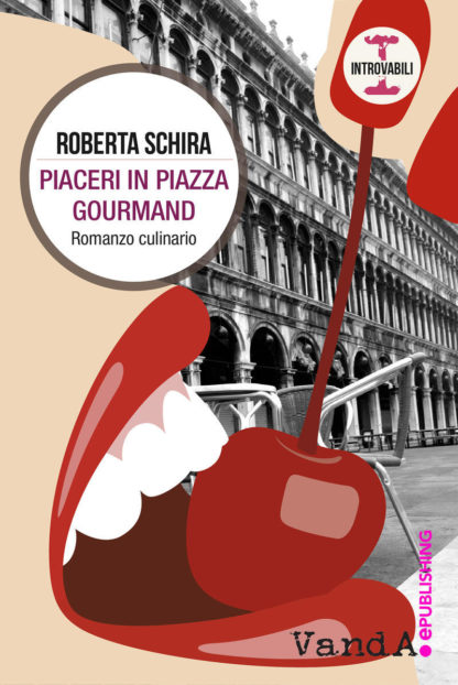 Piaceri in Piazza Gourmand - eBook
