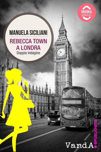 Rebecca Town a Londra. Doppia indagine - eBook