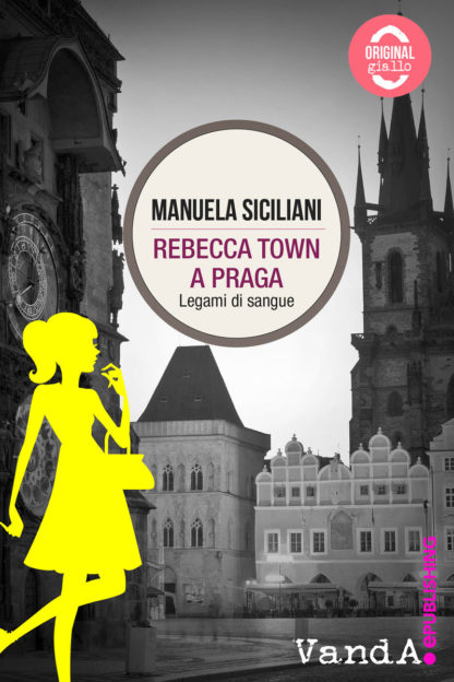 Rebecca Town a Praga. Legami di sangue - eBook