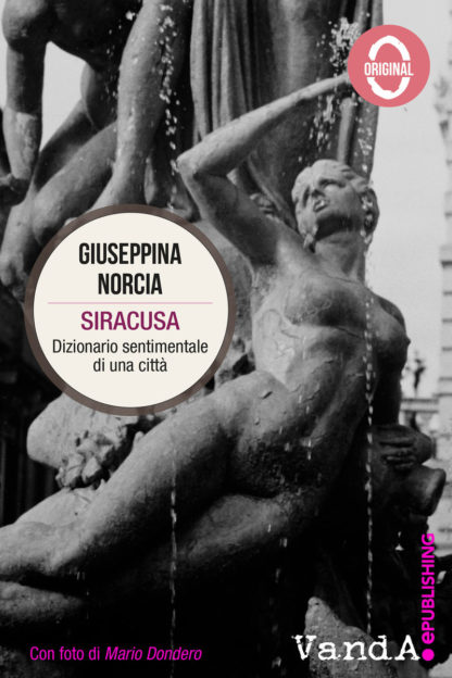 Siracusa. Dizionario sentimentale di una città - eBook