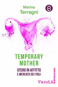 «Utero in affitto? Doppio sopruso»