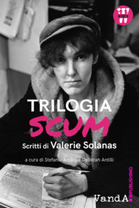 La vera storia di Valerie Solanas