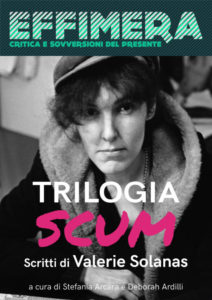 Trilogia SCUM di Valerie Solanas: un dialogo con le curatrici