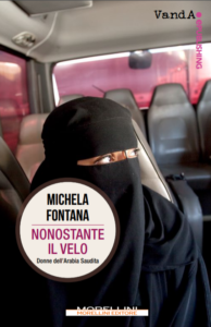 La storia di Aisha e di molte altre donne arabe raccontata da Michela Fontana