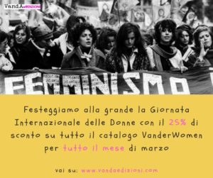 Giornata Internazionale delle Donne: -25% su tutto il catalogo VanderWomen