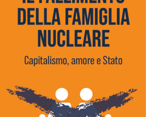 “Il Fallimento della Famiglia Nucleare” – incontro online con Mariam Irene Tazi-Preve