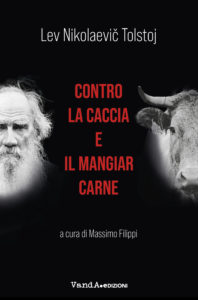 Recensione di “Contro la caccia e il mangiar carne” di Lev Nikolaevič Tolstoj su Liberazioni