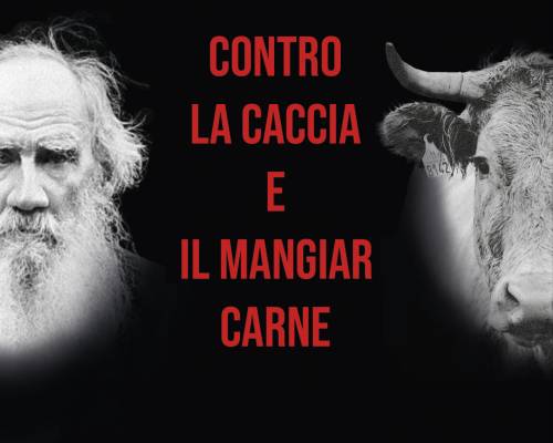 Recensione di “Contro la caccia e il mangiar carne” di Lev Nikolaevič Tolstoj su Liberazioni