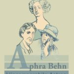 #branidaleggere “Aphra Behn, l’incomparabile Astrea” di Vita Sackville-West