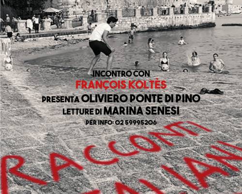 Presentazione “Racconti Italiani” di François Koltès al Café Rouge del Franco Parenti, Milano