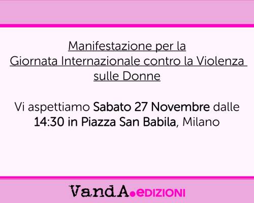 Manifestazione per la giornata internazionale contro la violenza sulle donne – Milano San Babila