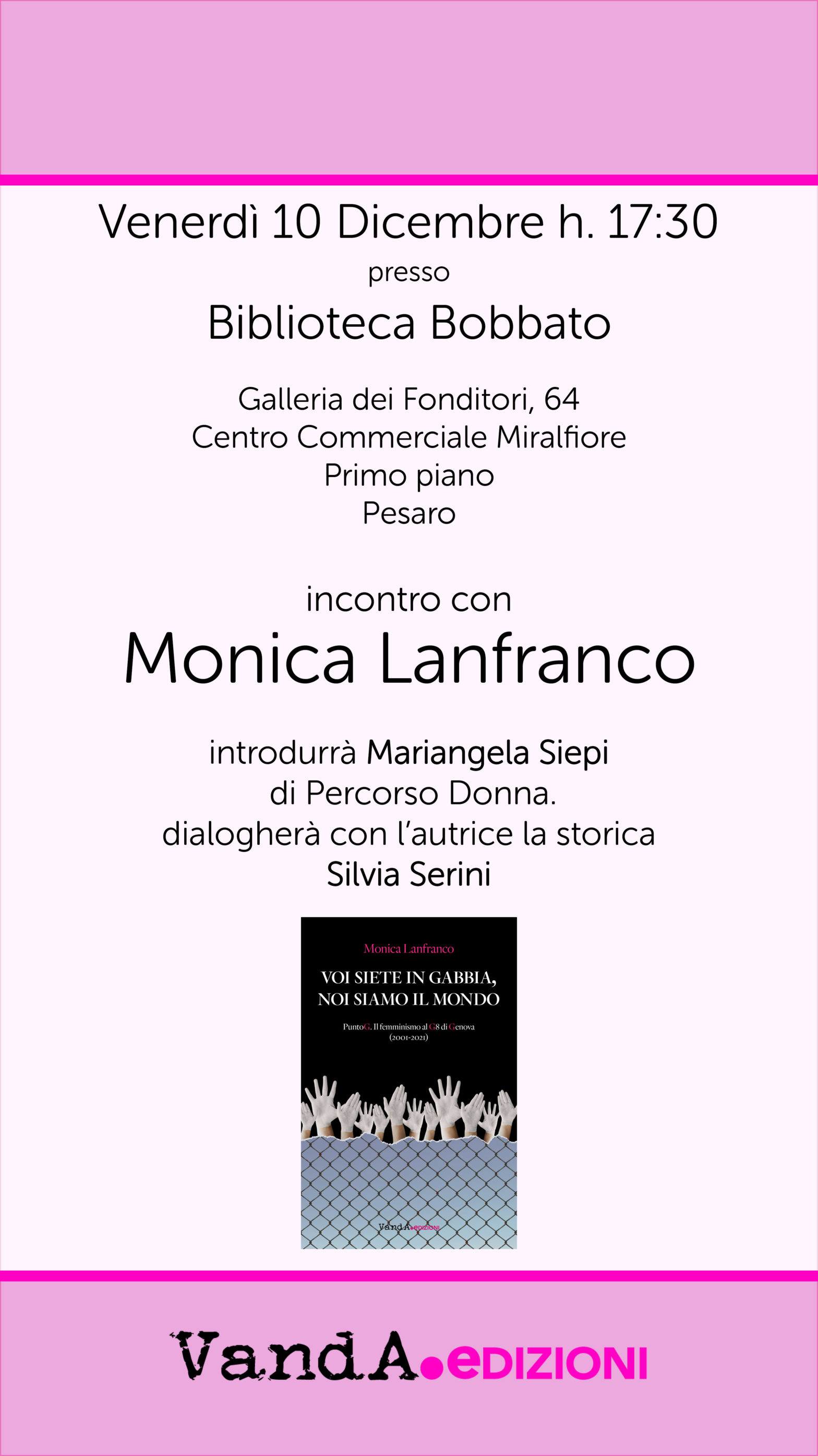 Presentazione di “Voi siete in gabbia, noi siamo il mondo” presso la Biblioteca Bobbato di Pesaro
