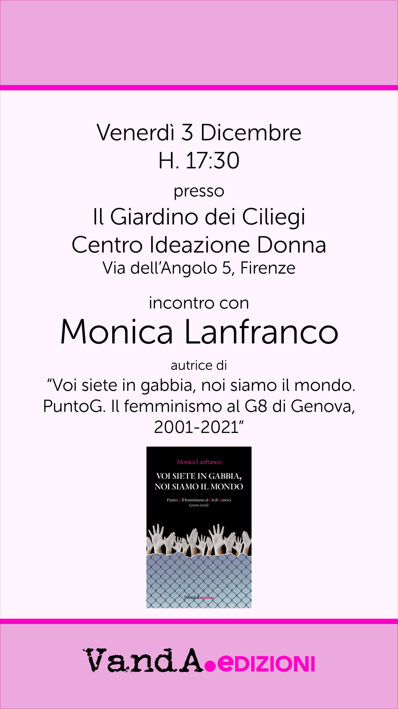 Presentazione “Voi siete in gabbia, noi siamo il mondo” presso il Giardino dei Ciliegi – Firenze