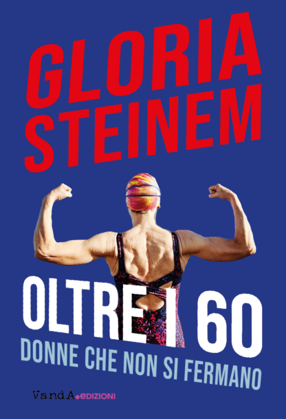 Oltre i 60. Donne che non si fermano - eBook