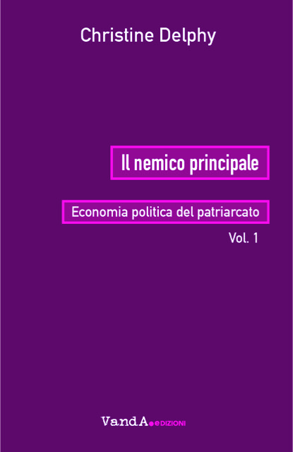 Per una critica delle evidenze: il femminismo materialista di Christine Delphy