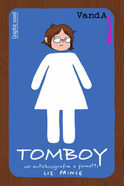 Tomboy. Un'autobiografia a fumetti