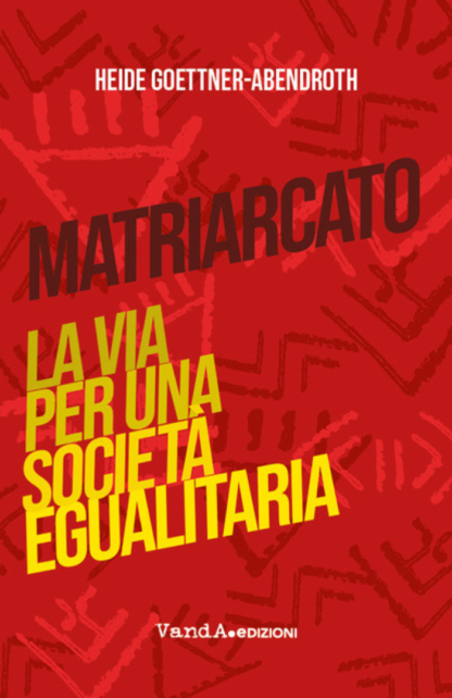 Matriarcato. La via per una società egualitaria
